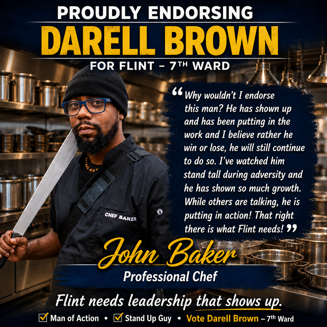 John Baker, Professional Chef, proudly endorsing Darell Brown for 7th Ward